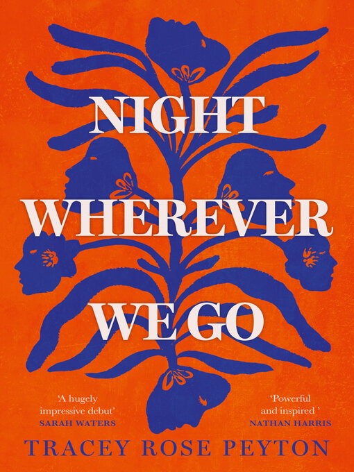 Title details for Night Wherever We Go by Tracey Rose Peyton - Wait list